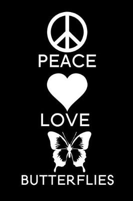 Book cover for Peace Love Butterflies