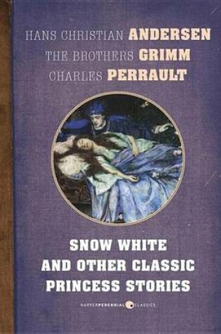 Cover of Snow White and Other Classic Princess Stories