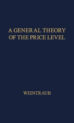 Book cover for A General Theory of the Price Level, Output, Income Distribution, and Economic Growth