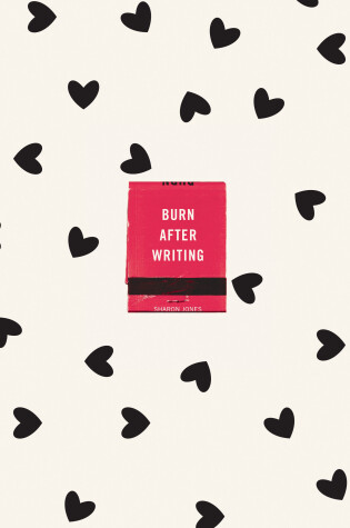 Cover of Burn After Writing (Hearts)