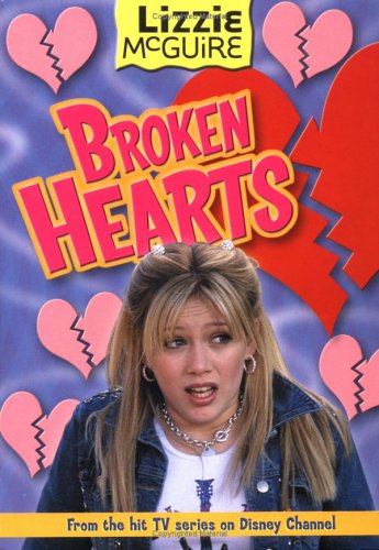 Book cover for Lizzie #7: Broken Hearts: Lizzie McGuire: Broken Hearts - Book #7