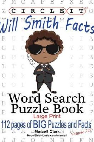 Cover of Circle It, Will Smith Facts, Word Search, Puzzle Book