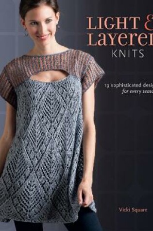 Cover of Light and Layered Knits