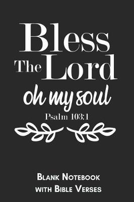 Book cover for Bless the Lord oh my soul Psalm 103