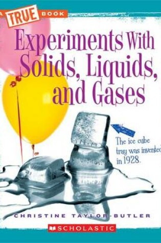 Cover of Experiments with Solids, Liquids, and Gases