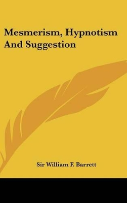 Book cover for Mesmerism, Hypnotism and Suggestion