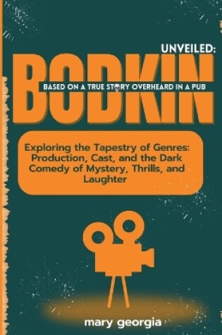 Cover of Bodkin Unveiled