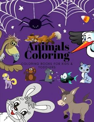 Book cover for Animals Coloring Coloring Books for Kids & Toddlers