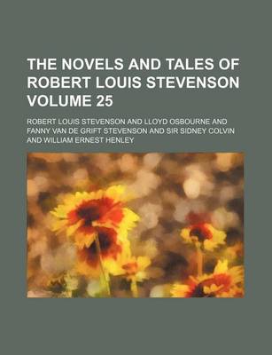 Book cover for The Novels and Tales of Robert Louis Stevenson Volume 25