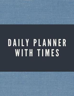 Book cover for Daily Planner with Times