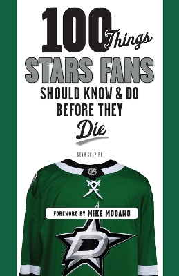 Book cover for 100 Things Stars Fans Should Know & Do Before They Die