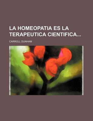 Book cover for La Homeopatia Es La Terapeutica Cientifica