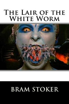 Book cover for The Lair of the White Worm Bram Stoker