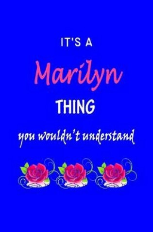 Cover of It's A Marilyn Thing You Wouldn't Understand