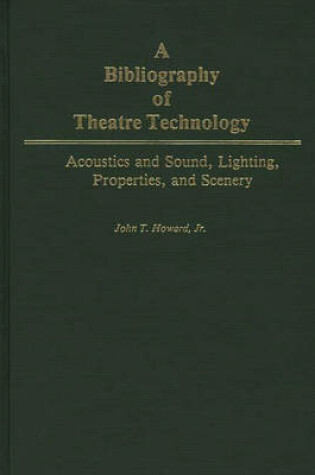 Cover of A Bibliography of Theatre Technology