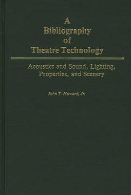 Book cover for A Bibliography of Theatre Technology