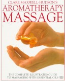 Book cover for Clare Maxwell-Hudson's Aromatherapy Massage