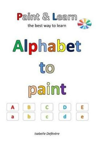 Cover of Alphabet to paint