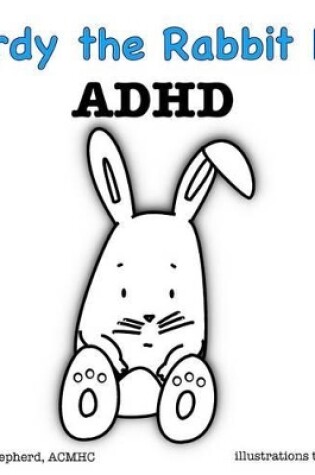 Cover of Gordy the Rabbit Has ADHD