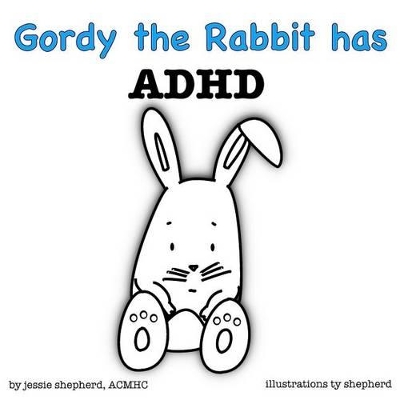 Book cover for Gordy the Rabbit Has ADHD