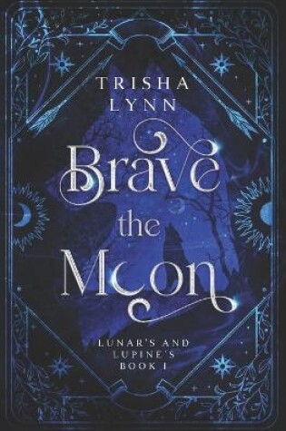 Cover of Brave the Moon