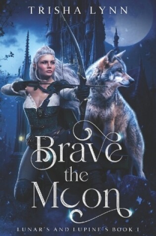 Cover of Brave the Moon