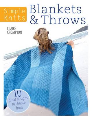 Book cover for Simple Knits - Blankets & Throws: 10 Great Designs to Choose from