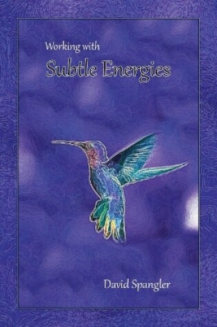 Cover of Working With Subtle Energies