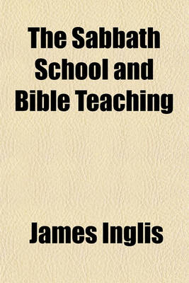 Book cover for The Sabbath School and Bible Teaching