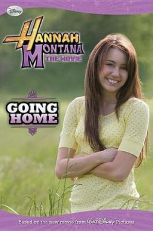 Cover of Hannah Montana: The Movie Going Home