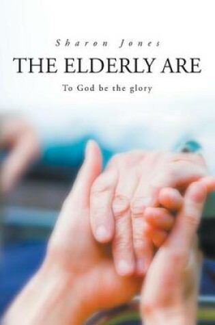 Cover of The Elderly Are