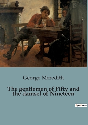 Book cover for The gentlemen of Fifty and the damsel of Nineteen