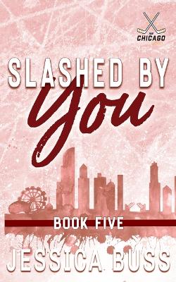 Cover of Slashed By You