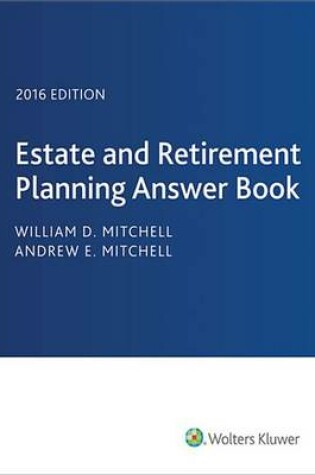 Cover of Estate & Retirement Planning Answer Book 2016