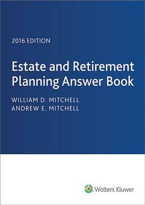 Book cover for Estate & Retirement Planning Answer Book 2016
