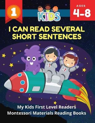 Book cover for I Can Read Several Short Sentences. My Kids First Level Readers Montessori Materials Reading Books