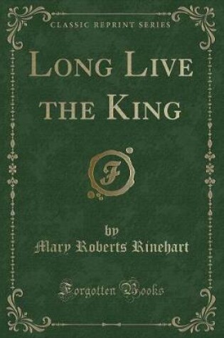 Cover of Long Live the King (Classic Reprint)