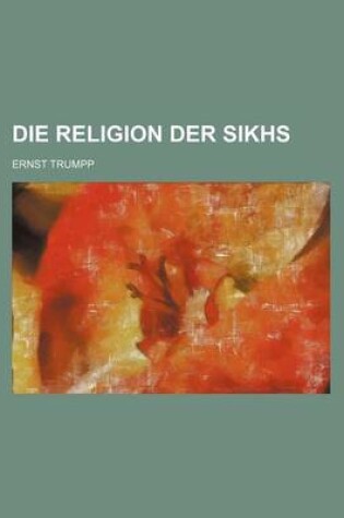 Cover of Die Religion Der Sikhs