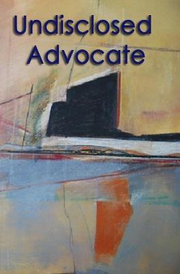 Book cover for Undisclosed Advocate