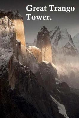 Book cover for Great Trango Tower.