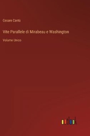 Cover of Vite Parallele di Mirabeau e Washington