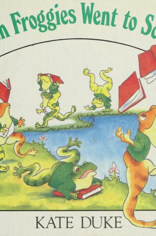 Cover of Duke Kate : Seven Froggies Went to School (Hbk)