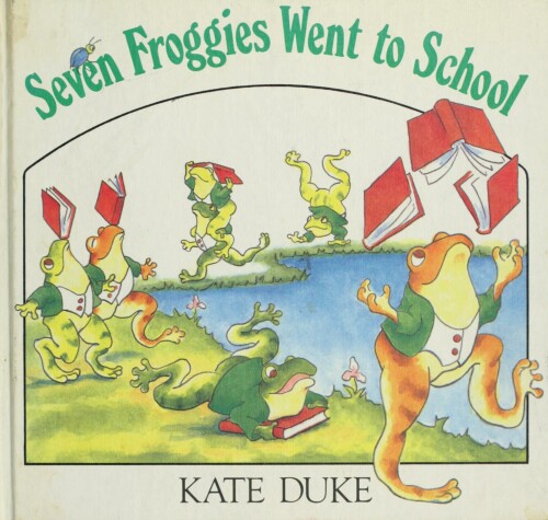 Book cover for Duke Kate : Seven Froggies Went to School (Hbk)