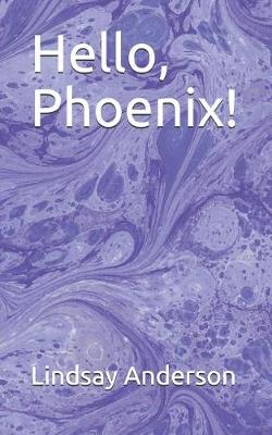 Cover of Hello, Phoenix!