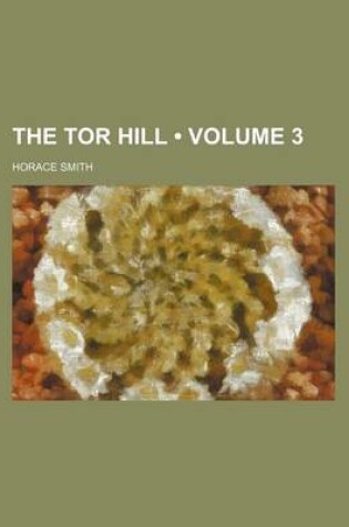 Cover of The Tor Hill (Volume 3)