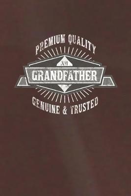 Book cover for Premium Quality No1 Grandfather Genuine & Trusted