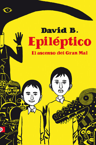Cover of Epiléptico: El ascenso del Gran Mal / Epileptic