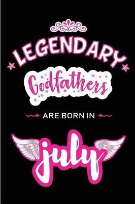 Book cover for Legendary Godfathers are born in July