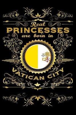 Book cover for Real Princesses Are Born in Vatican-City