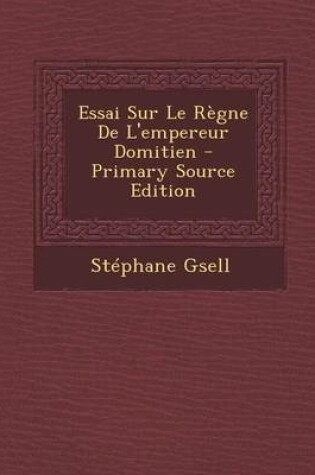 Cover of Essai Sur Le Regne de L'Empereur Domitien